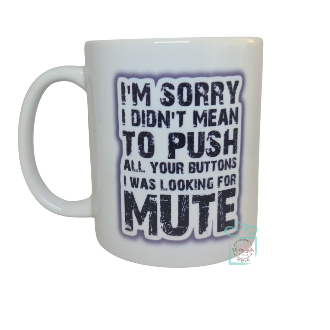 Mute - Funny Saying Mug